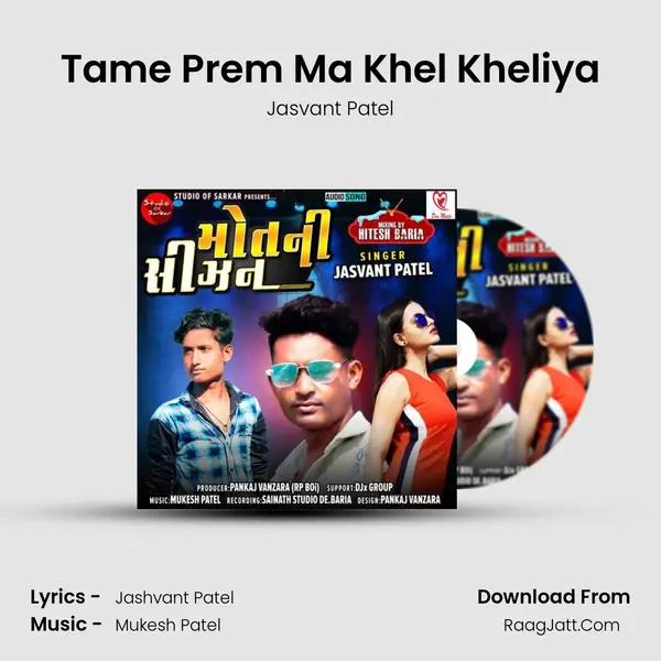 Tame Prem Ma Khel Kheliya MP3 Song by Jasvant Patel Cover