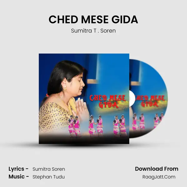 CHED MESE GIDA - Sumitra T . Soren