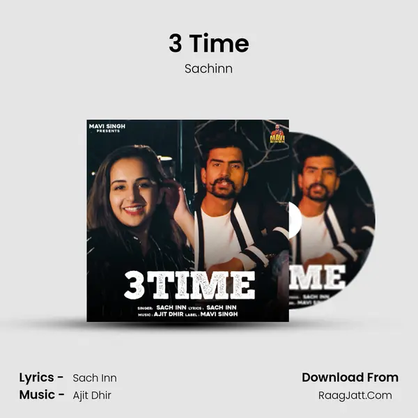 3 Time MP3 Song by Sachinn Cover