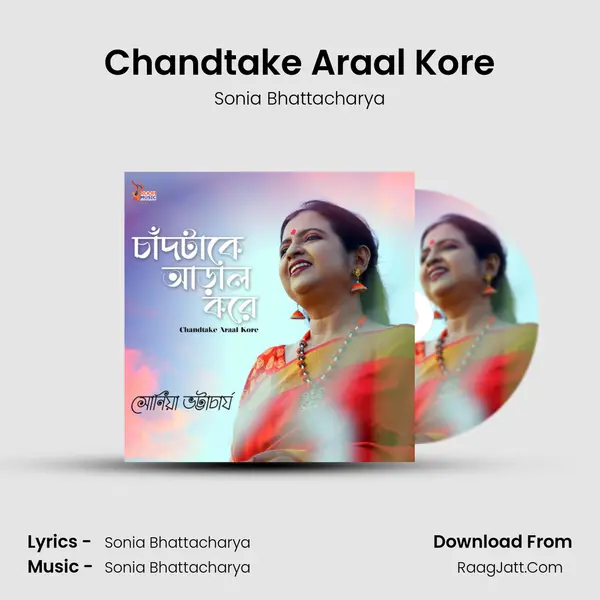 Chandtake Araal Kore MP3 Song by Sonia Bhattacharya Cover