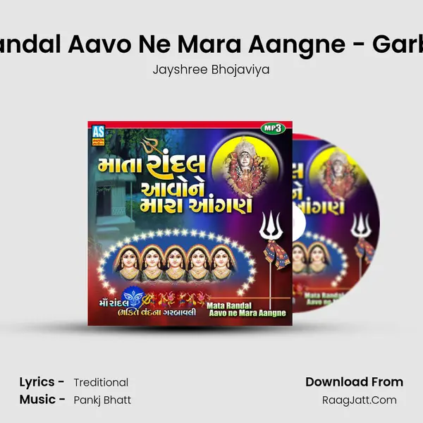 Mata Randal Aavo Ne Mara Aangne - Garba Song mp3 song