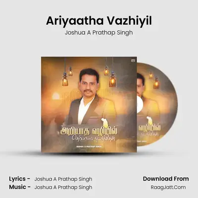 Ariyaatha Vazhiyil mp3 song