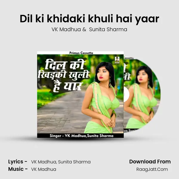 Dil ki khidaki khuli hai yaar MP3 Song by VK Madhua Cover