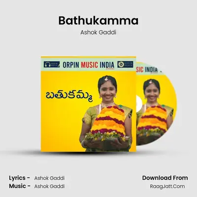 Bathukamma - Ashok Gaddi