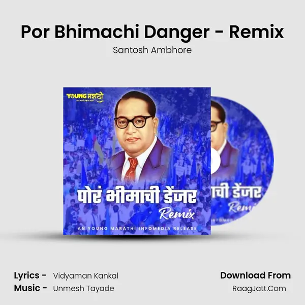 Por Bhimachi Danger - Remix MP3 Song by Santosh Ambhore Cover