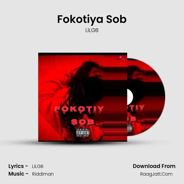 Fokotiya Sob MP3 Song by LiLGB Cover