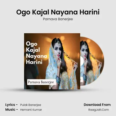 Ogo Kajal Nayana Harini MP3 Song by Parnava Banerjee Cover