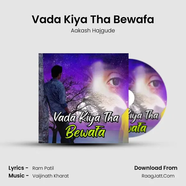 Vada Kiya Tha Bewafa MP3 Song by Aakash Hajgude Cover