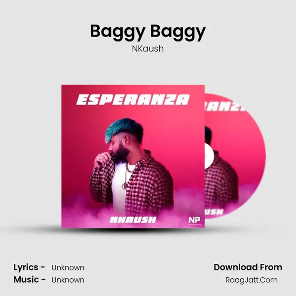 Baggy Baggy MP3 Song by NKaush Cover