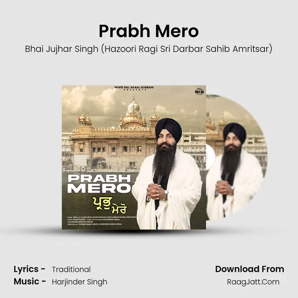Bhai Jujhar Singh (hazoori Ragi Sri Darbar Sahib Amritsar)