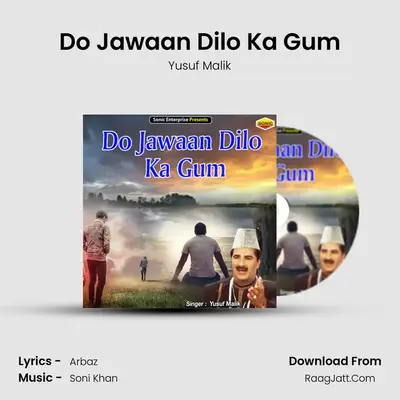 Do Jawaan Dilo Ka Gum - Yusuf Malik