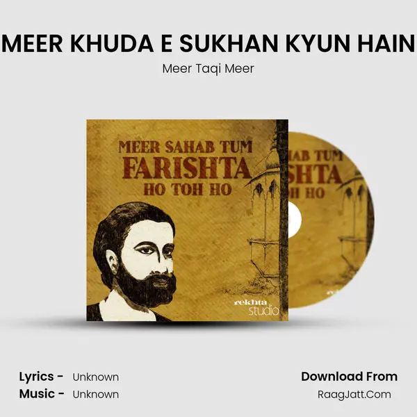 MEER KHUDA E SUKHAN KYUN HAIN MP3 Song by Meer Taqi Meer Cover
