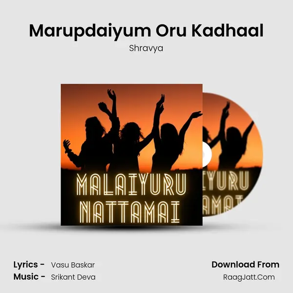 Marupdaiyum Oru Kadhaal MP3 Song by Shravya Cover