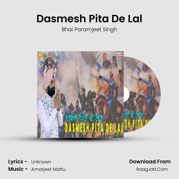 Dasmesh Pita De Lal - Bhai Paramjeet Singh