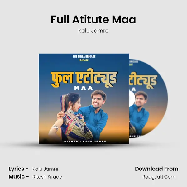 Full Atitute Maa mp3 song