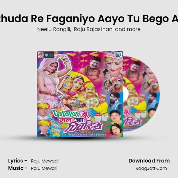 Nathuda Re Faganiyo Aayo Tu Bego Aaja MP3 Song by Neelu Rangili Cover