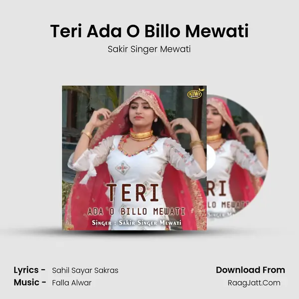 Teri Ada O Billo Mewati MP3 Song by Sakir Singer Mewati Cover