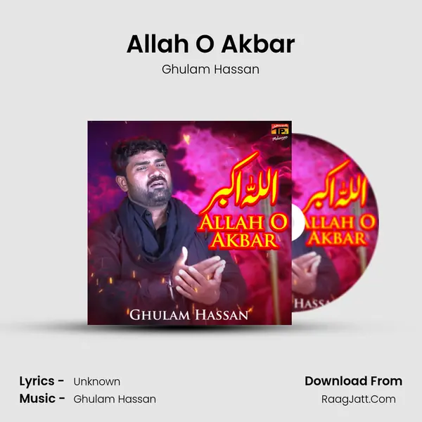 Allah O Akbar - Single - Ghulam Hassan