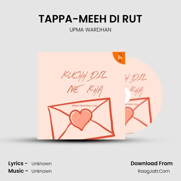 TAPPA-MEEH DI RUT MP3 Song by UPMA WARDHAN Cover