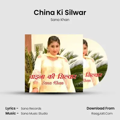 China Ki Silwar mp3 song