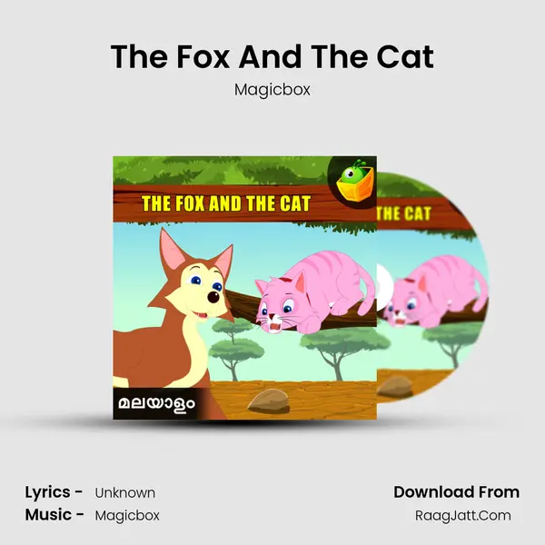The Fox And The Cat - Magicbox