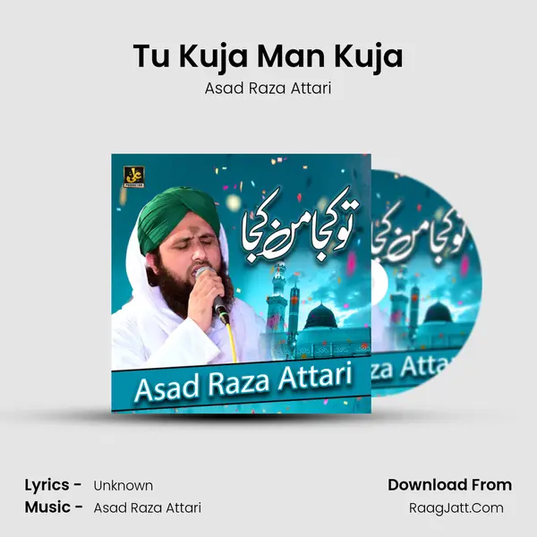 Tu Kuja Man Kuja mp3 song
