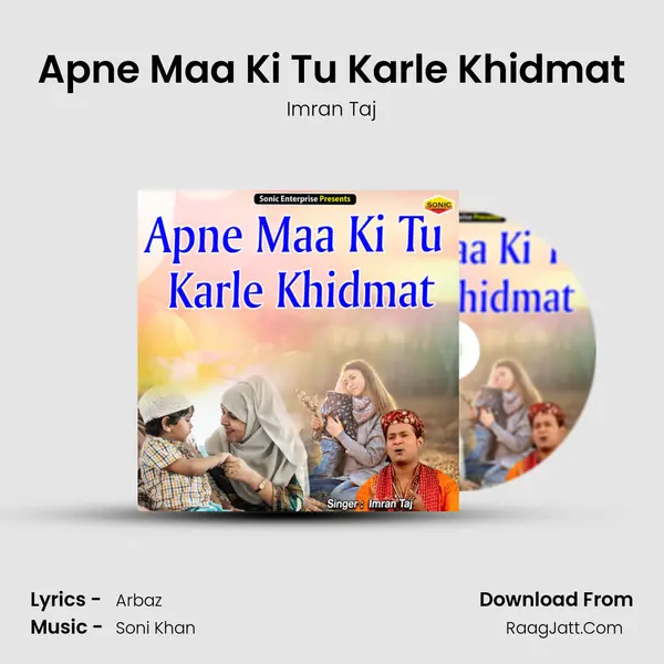 Apne Maa Ki Tu Karle Khidmat mp3 song