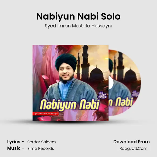 Nabiyun Nabi Solo mp3 song