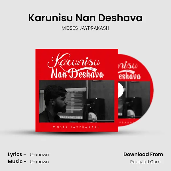 Karunisu Nan Deshava - MOSES JAYPRAKASH