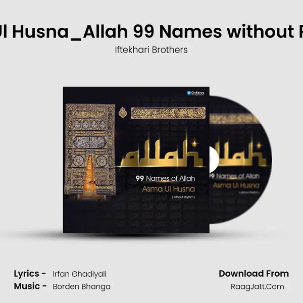 Asma Ul Husna_Allah 99 Names without Rhythm - Iftekhari Brothers