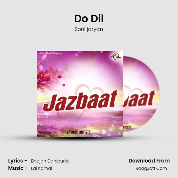 Do Dil MP3 Song by Soni jaryan Cover
