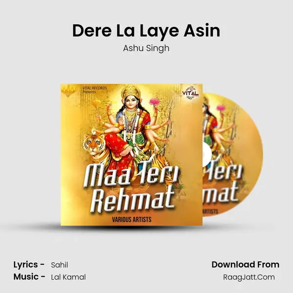 Dere La Laye Asin MP3 Song by Ashu Singh Cover