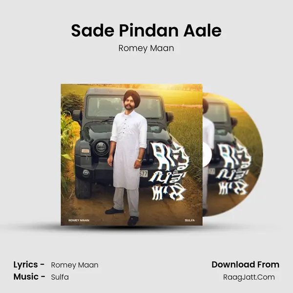 Sade Pindan Aale - Romey Maan