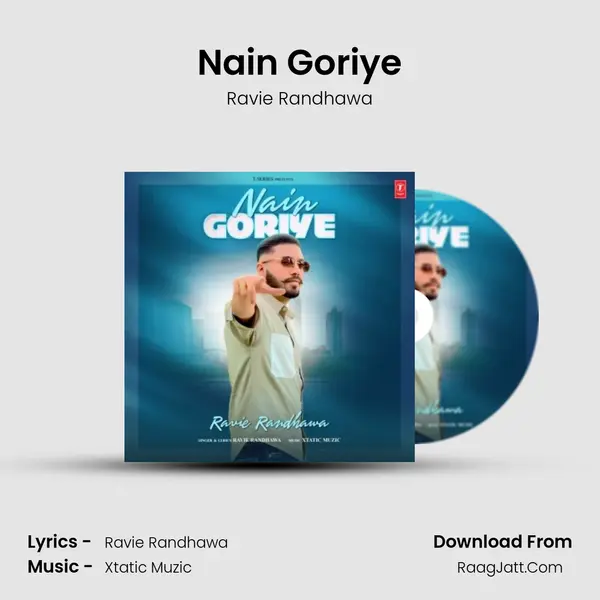 Nain Goriye MP3 Song by Ravie Randhawa Cover