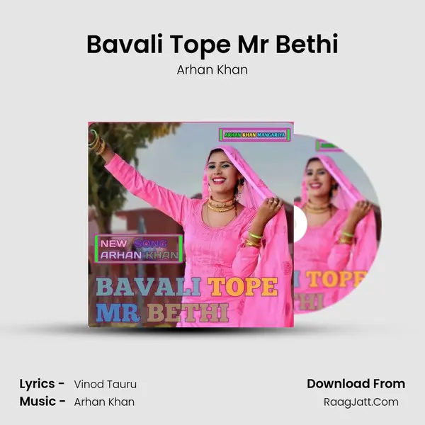 Bavali Tope Mr Bethi - Arhan Khan