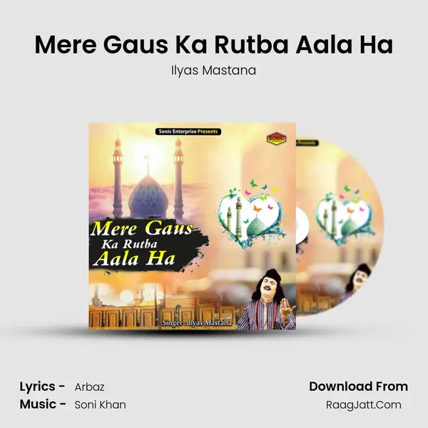 Mere Gaus Ka Rutba Aala Ha mp3 song