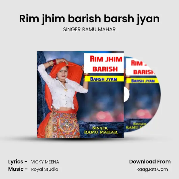 Rim jhim barish barsh jyan - SINGER RAMU MAHAR
