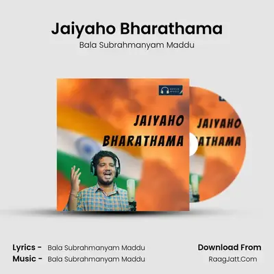 Jaiyaho Bharathama - Bala Subrahmanyam Maddu