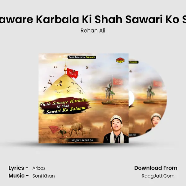Shah Saware Karbala Ki Shah Sawari Ko Salaam mp3 song