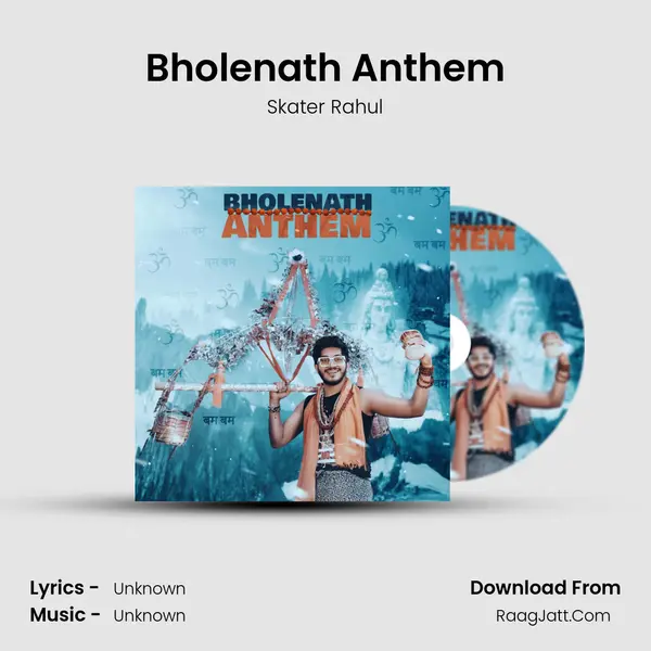 Bholenath Anthem - Skater Rahul