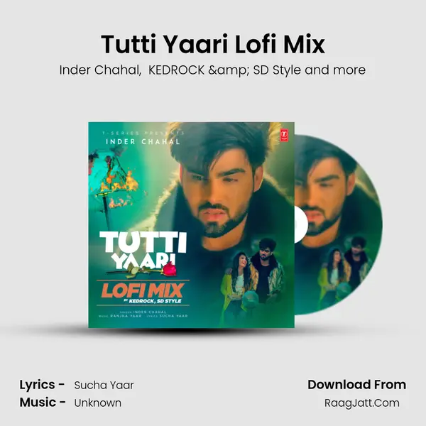 Tutti Yaari Lofi Mix(Remix By Kedrock,Sd Style) mp3 song