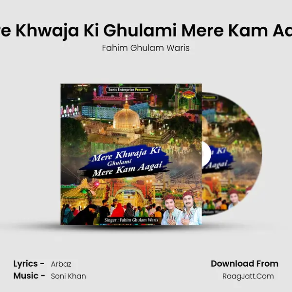 Mere Khwaja Ki Ghulami Mere Kam Aagai mp3 song