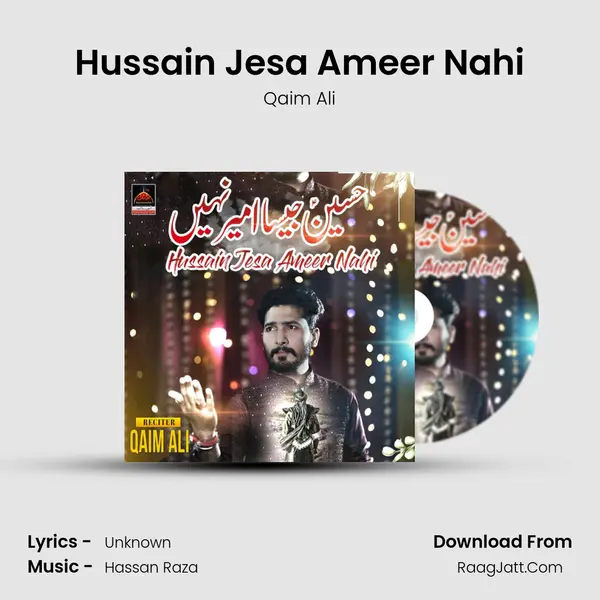 Hussain Jesa Ameer Nahi - Qaim Ali
