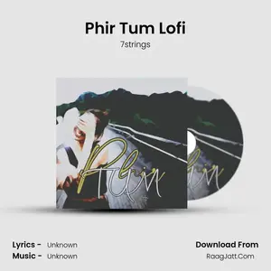 Phir Tum Lofi Cover