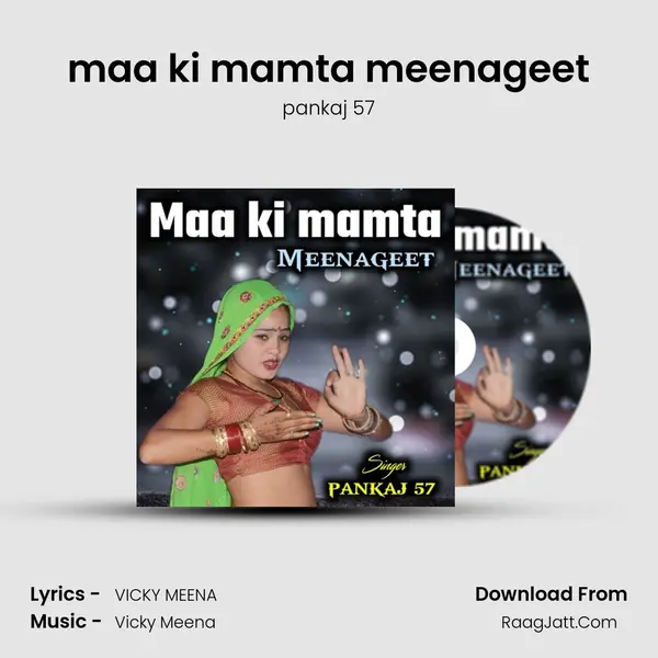 maa ki mamta meenageet - pankaj 57