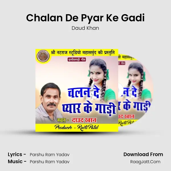 Chalan De Pyar Ke Gadi MP3 Song by Daud Khan Cover
