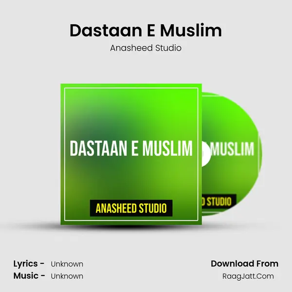 Dastaan E Muslim - Anasheed Studio
