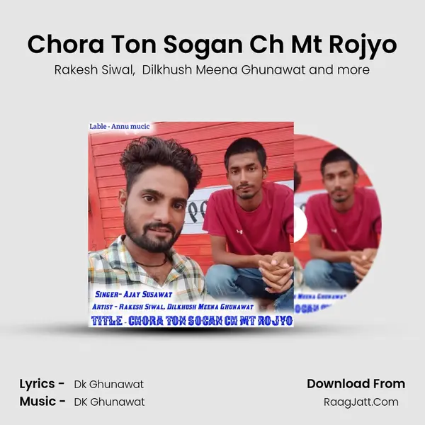 Chora Ton Sogan Ch Mt Rojyo MP3 Song by Rakesh Siwal Cover