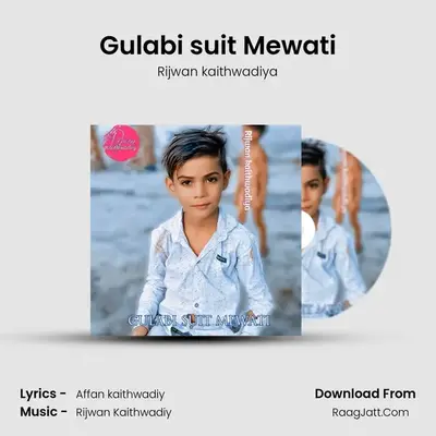 Gulabi suit Mewati MP3 Song by Rijwan kaithwadiya Cover