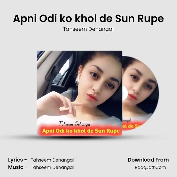 Apni Odi ko khol de Sun Rupe - Tahseem Dehangal